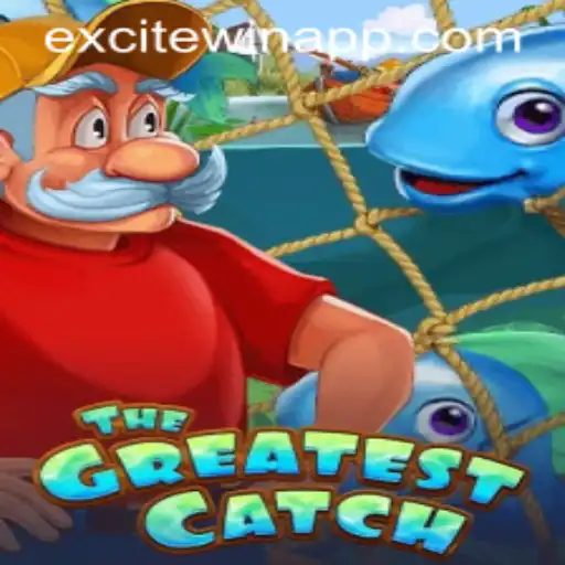 Dive into TheGreatestCatch and Unlock the Secrets of Excitewin